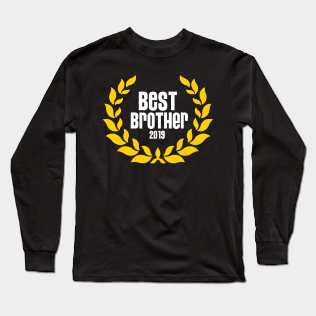 Best Brother 2019 Long Sleeve T-Shirt by Matwaaa